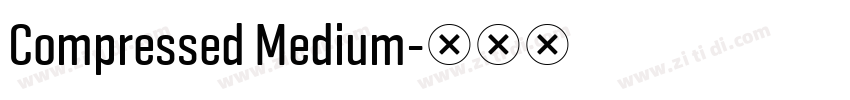 Compressed Medium字体转换